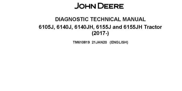 John Deere 6105J 6140J 6140JH 6155J 6155JH Tractors Diagnostic Manual TM610819