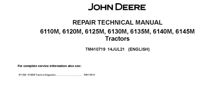 John Deere 6110M-6145M Tractors Repair Manual TM410719 John Deere 6110M-6145M Tractors Repair Manual TM410719