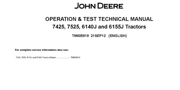 John Deere 6140J John Deere 6140J 6155J 7425 7525 Tractors Operation and Test Manual TM605919