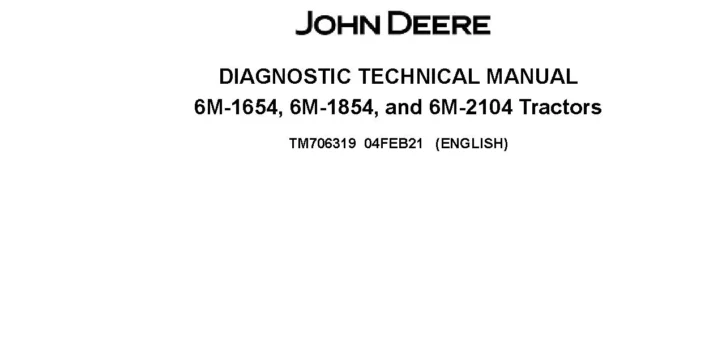 John Deere 6M-1654 6M-1854 6M-2104 Tractors Diagnostic Manual TM706319