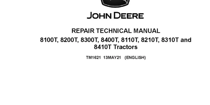 John Deere 8100T 8110T 8200T 8210T 8300T 8310T 8400T 8410T Tracked Tractors Repair Manual TM1621