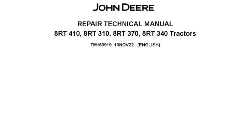 John Deere 8RT 310 8RT 340 8RT 370 8RT 410 Tracked Tractors Repair Manual TM153919