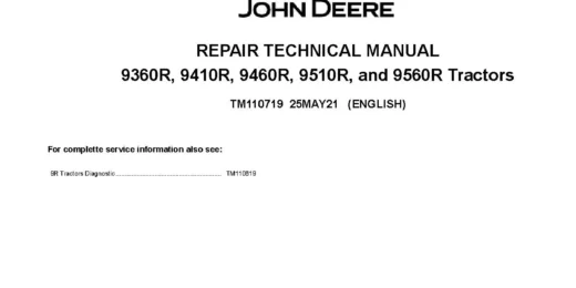 John Deere 9360R 9410R 9460R 9510R 9560R 4WD Articulated Tractors Repair Manual TM110719