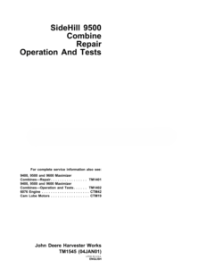 John Deere SideHill 9500 Combines Diagnostic and Repair Manual TM1545 John Deere SideHill 9500 Combines Diagnostic and Repair Manual TM1545