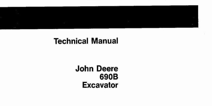 John Deere 690B Crawler Excavators Technical Manual TM1093