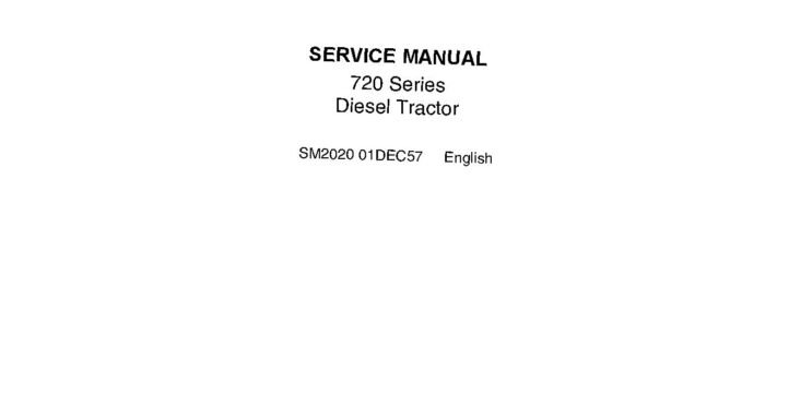John Deere 720 730 John Deere 720 (SN 7200000-) and 730 (SN 7300000-) Diesel Tractors Service Manual SM2020