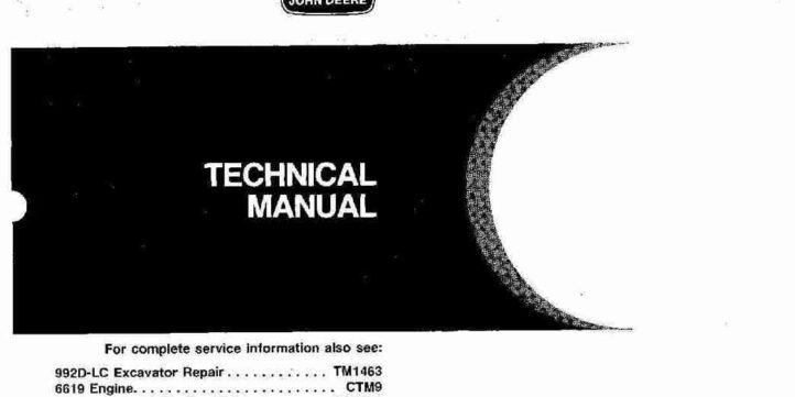 John Deere 992D-LC Crawler Excavators Operation and Test Manual TM1462 John Deere 992D-LC Crawler Excavators Operation and Test Manual TM1462