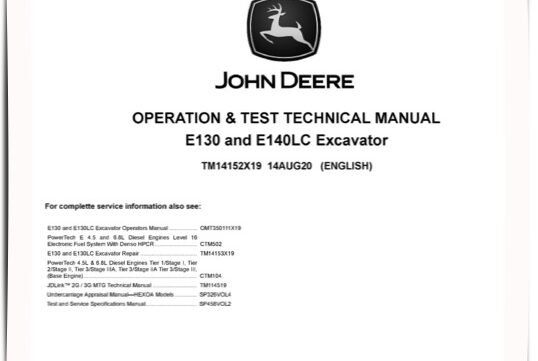 John Deere E130 and E140LC Crawler Excavator (SN. from D300003) Operation and Test Manual TM14152X19 John Deere E130 and E140LC Crawler Excavators (SN. from D300003) Operation and Test Manual TM14152X19